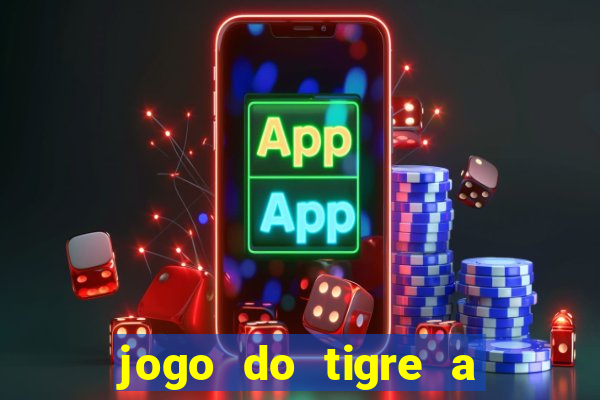 jogo do tigre a partir de 5 reais